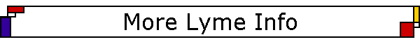 More Lyme Info